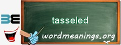 WordMeaning blackboard for tasseled